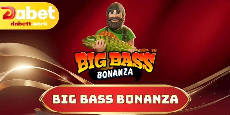 Big Bass Bonanza
