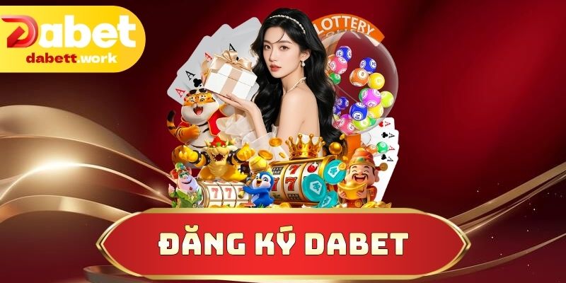 Đăng Ký DABET