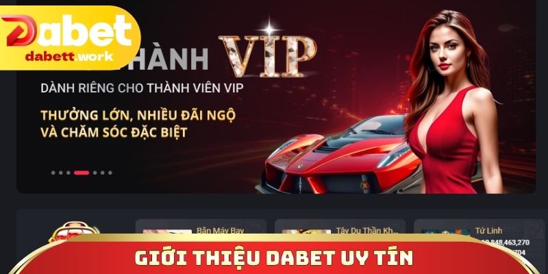 Giới thiệu DABET uy tín