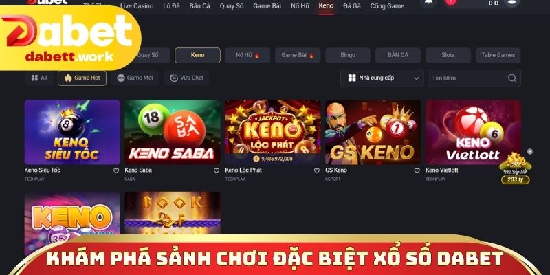 Khám phá sảnh chơi đặc biệt xổ số DABET 