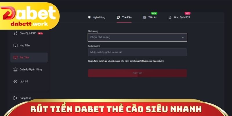 Rút tiền DABET hình thức thẻ cào siêu nhanh